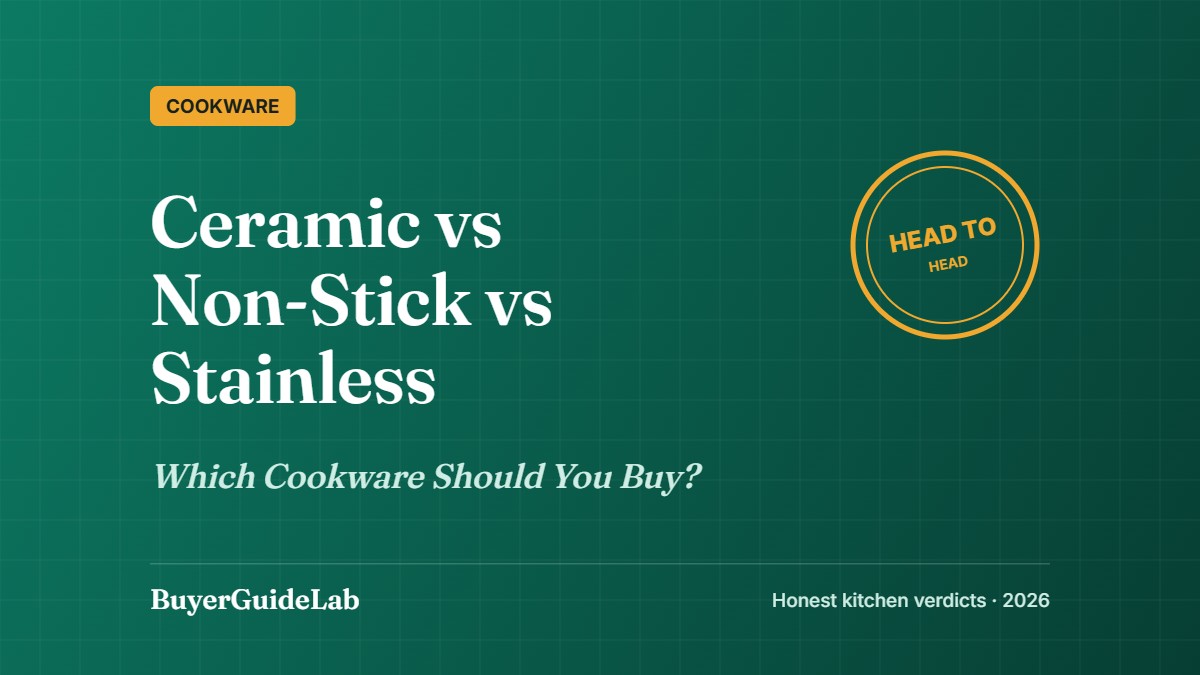 Ceramic vs Non-Stick vs Stainless — Which Cookware Should You Buy? | BuyerGuideLab