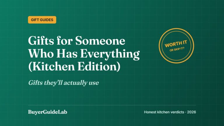 Gifts for Someone Who Has Everything (Kitchen Edition) — Gifts they’ll actually use | BuyerGuideLab