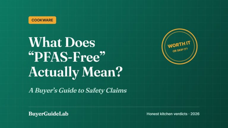 What Does “PFAS-Free” Actually Mean? — A Buyer’s Guide to Safety Claims | BuyerGuideLab